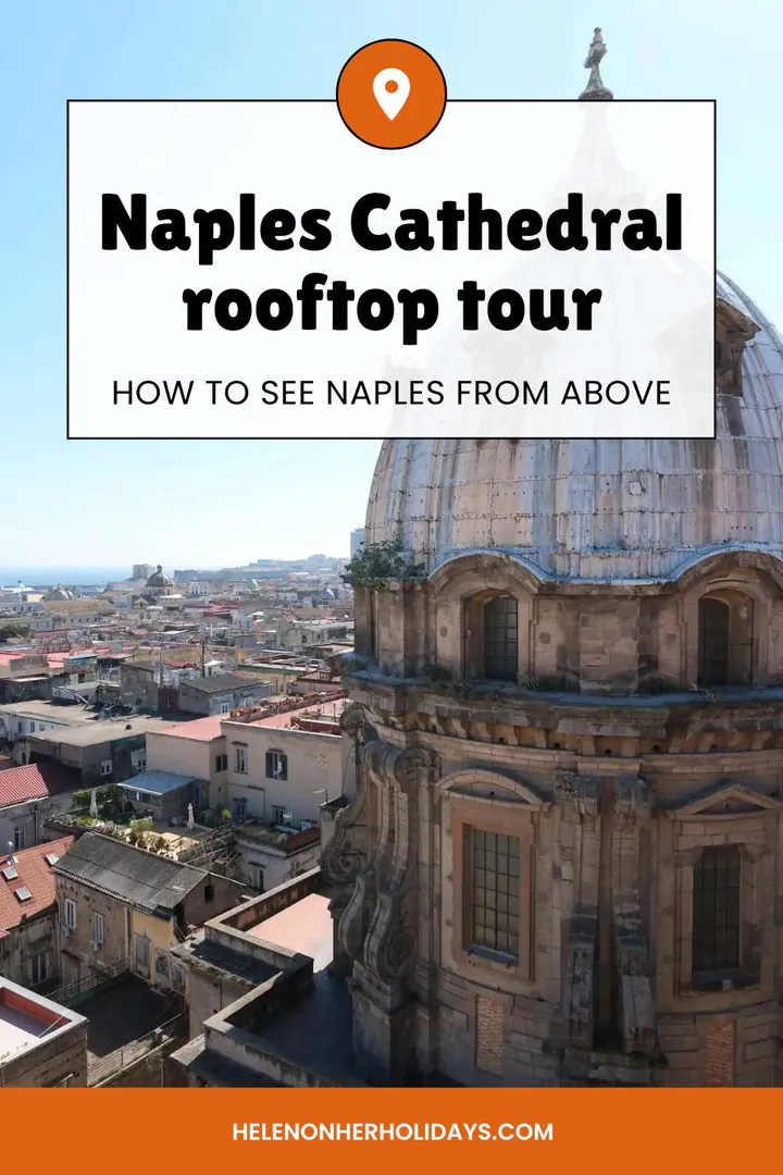 Naples Cathedral rooftop tour - how to see Naples from above