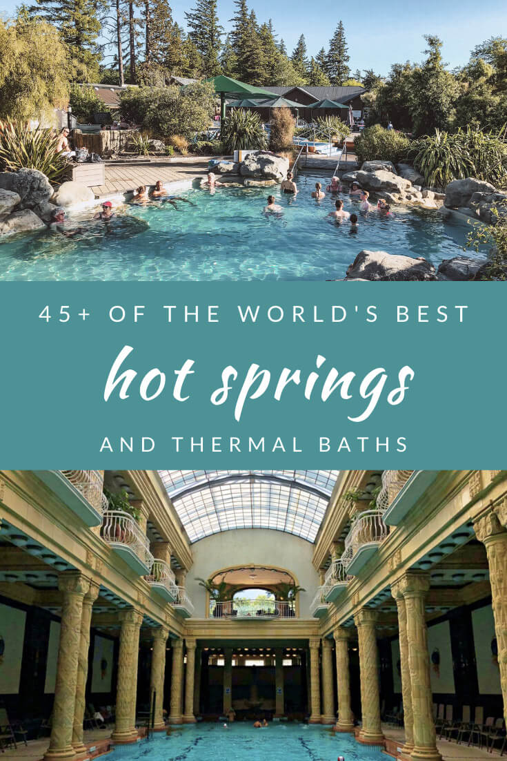 Best hot springs 45 of the world's best thermal baths and natural spas