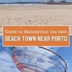 Guide to Matosinhos, the best beach town near Porto
