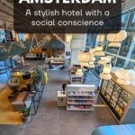 Hotel Casa Amsterdam: A stylish hotel with a social conscience