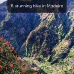 Valley of the Nuns: a stunning hike in Madeira