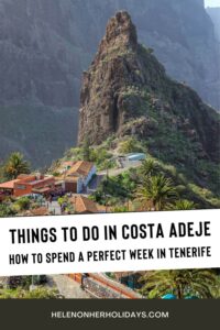 Things to do in Costa Adeje - how to spend a perfect week in Tenerife