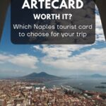 Is the Campania Artecard worth it? Which Naples tourist card to choose for your trip
