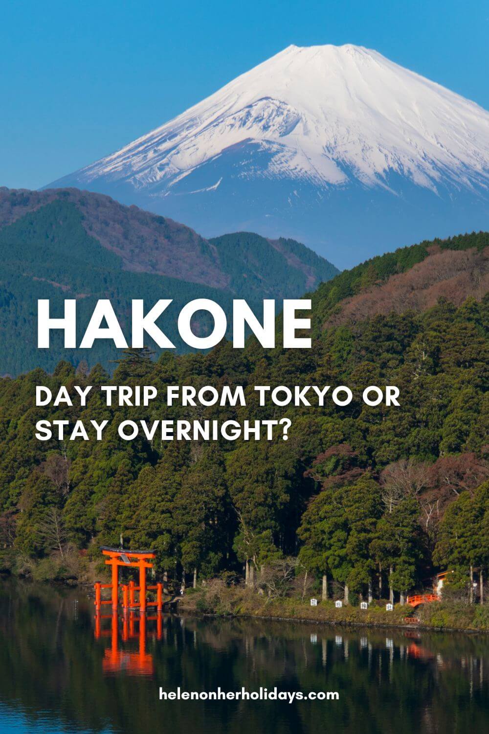 Visiting Hakone: Day trip or stay overnight?