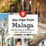 9 day trips from Malaga. See the best of Andalusia, even without a car!