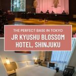 The perfect base in Tokyo, JR Kyushu Blossom Hotel, Shinjuku