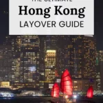 The ultimate Hong Kong layover guide